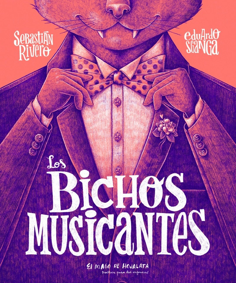 Los bichos musicantes | SGANGA RIVERO