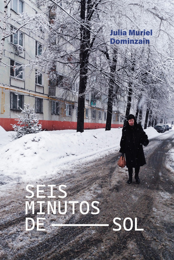 Seis minutos de sol | JULIA MURIEL DOMINZAIN