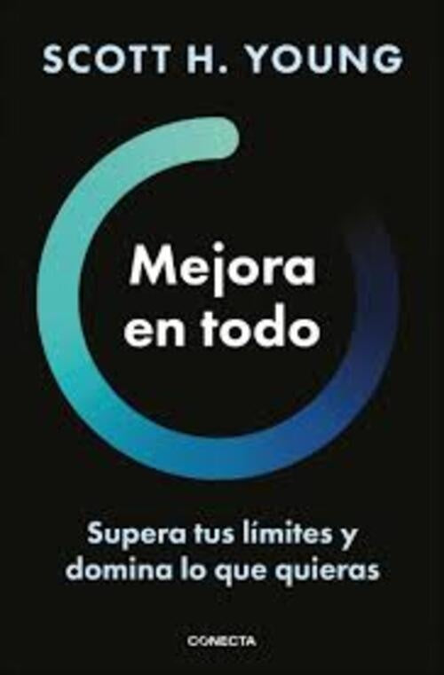 MEJORA EN TODO | Scott H. Young