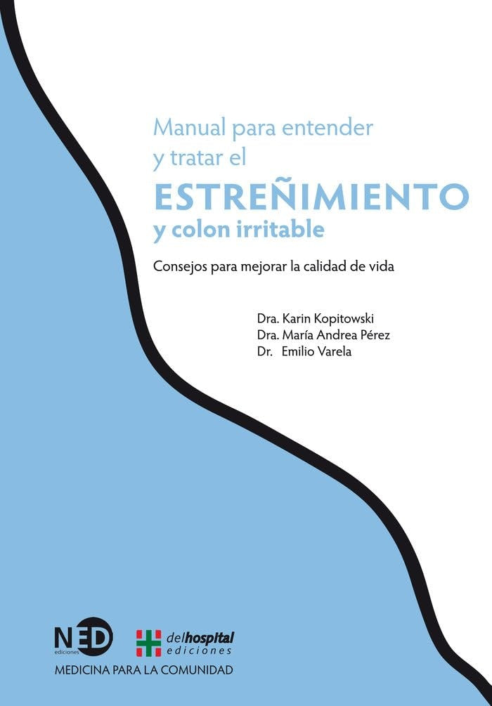 MANUAL PARA ENTENDER Y TRATAR ESTREÑIMIENTO Y COLON IRRITABL | SIN ASIGNAR