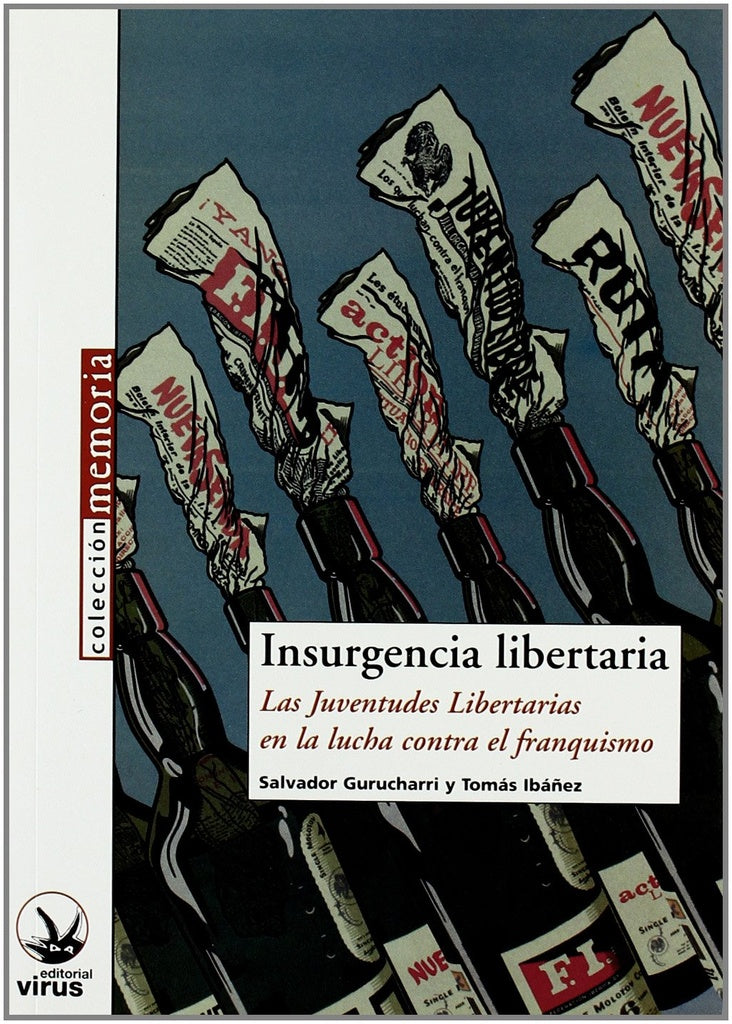 INSURGENCIA LIBERTARIA | SALVADOR/IBAÑEZ TOMAS GURUCHARRI