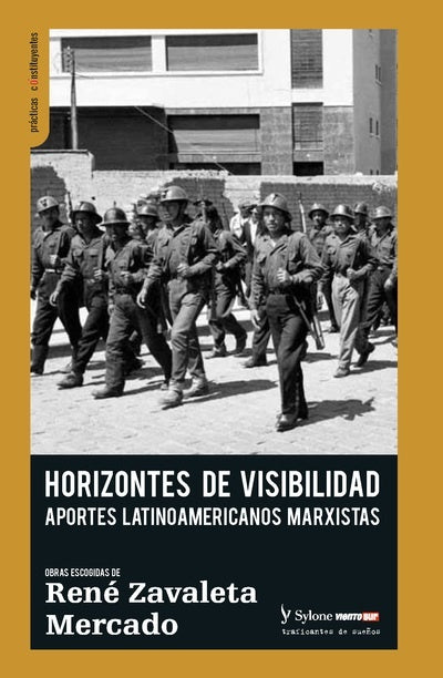 HORIZONTES DE VISIBILIDAD | RENÉ ZAVALETA MERCADO