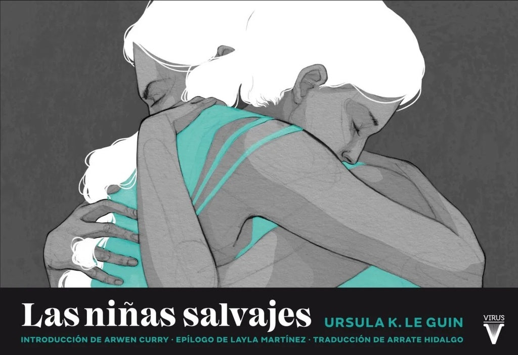 Las niñas salvajes | URSULA K LE GUIN
