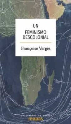 UN FEMINISMO DESCOLONIAL | AA.VV. .