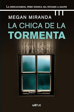 La chica de la tormenta | MEGAN MIRANDA