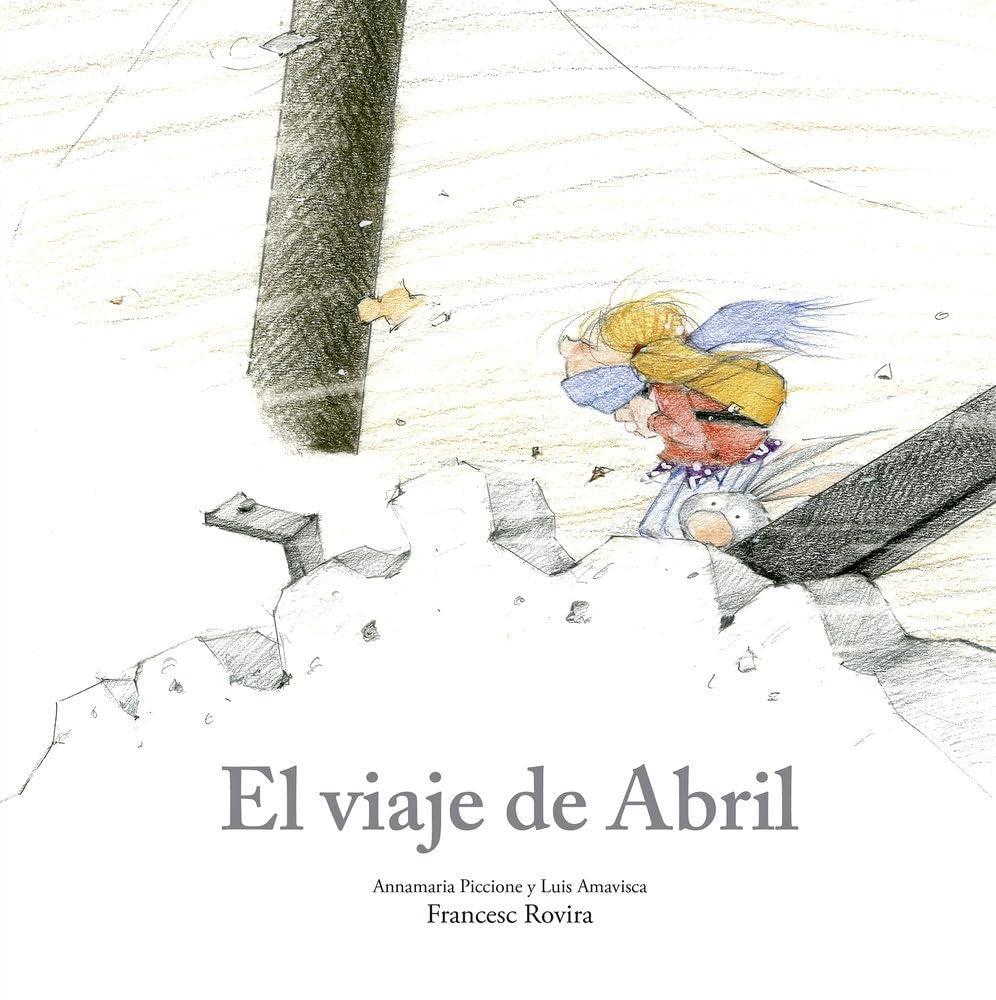 El viaje de Abril | ANNAMARIA PICCIONE