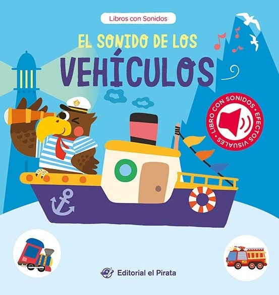 El sonido de los vehículos. Libros con sonidos | Varios autores