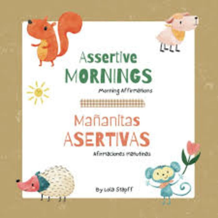 MAÑANITAS ASERTIVAS | LOLA STAPFF