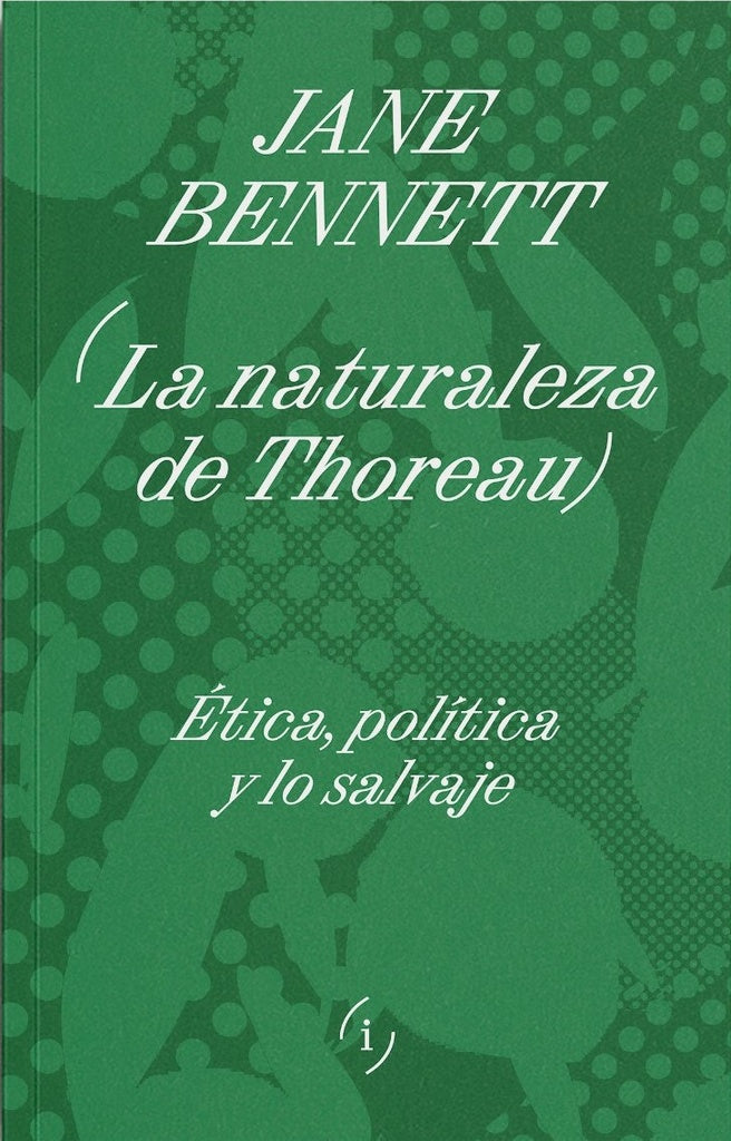 NATURALEZA DE THOUREAU, LA | JANE BENNETT