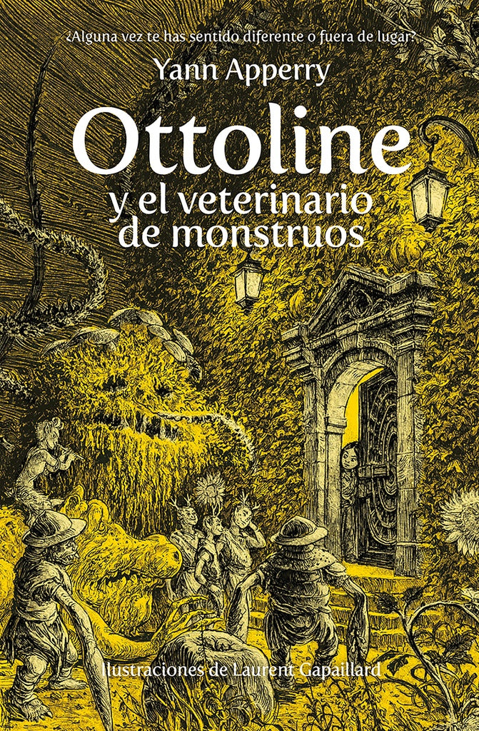 OTTOLINE Y EL VETERINARIO DE MONSTRUOS | YANN APPERRY