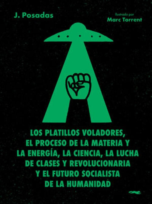 Los platillos voladores | J. POSADAS
