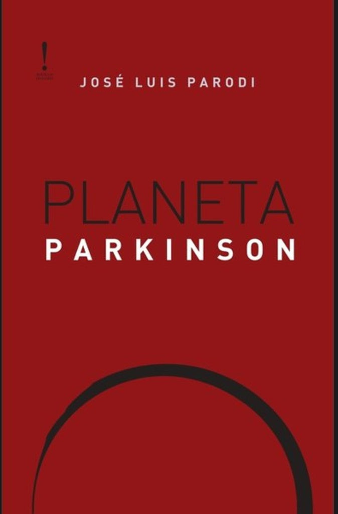 Planeta Parkinson | José Luis Parodi