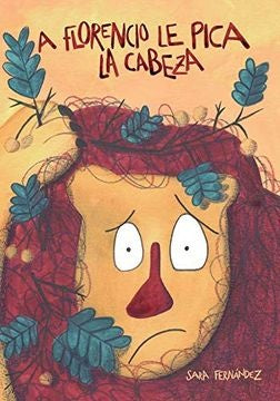 A FLORENCIO LE PICA LA CABEZA | SARA FERNANDEZ