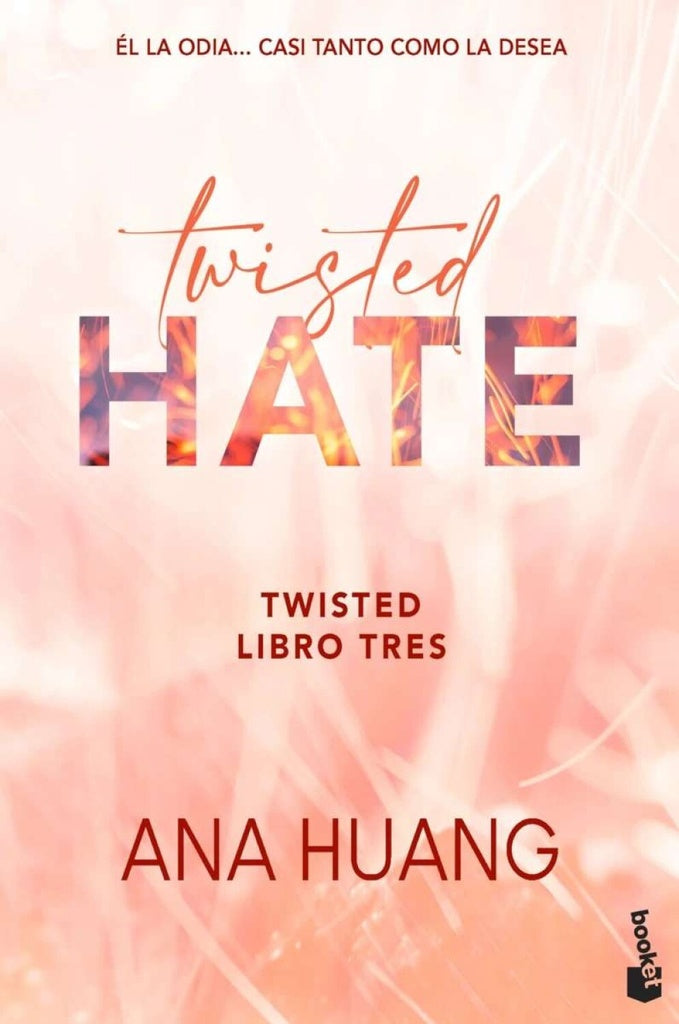 TWISTED HATE. TWISTED LIBRO TRES | Ana Huang