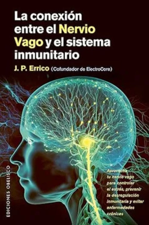 La conexión entre el Nervio Vago y el sistema inmunitario | J. P. Errico