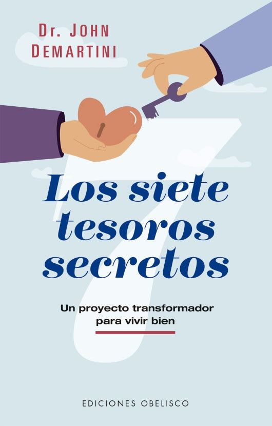 Los siete tesoros secretos | DR. JOHN F. DEMARTINI