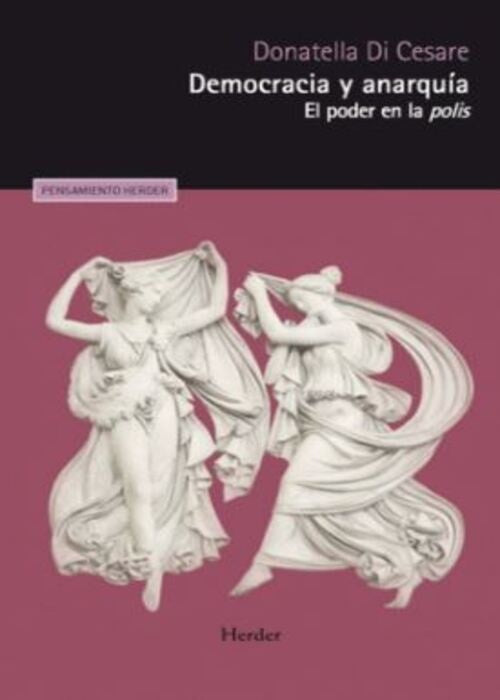 DEMOCRACIA Y ANARQUIA | Donatella Di Cesare