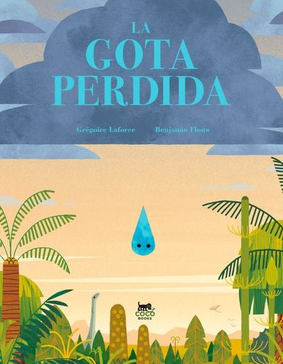 La gota perdida | Grégorie Laforce