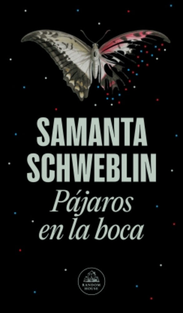 Pájaros en la boca | SAMANTA SCHWEBLIN