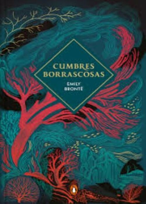 CUMBRES BORRASCOSAS (CANTOS PINTADOS) | Emily Brontë