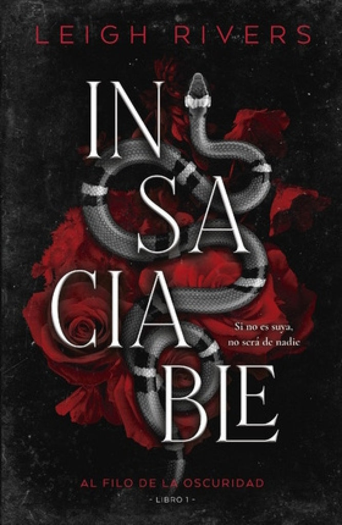 Insaciable. Al filo de la oscuridad 1 | Leigh Rivers