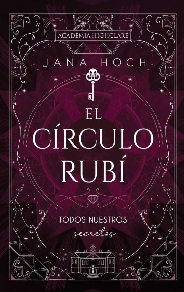 El Círculo Rubí: todos nuestros secretos | Jana Hoch