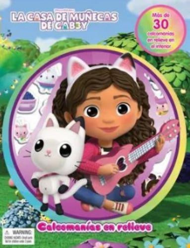 CALCOMANIAS EN RELIEVE - CASA DE GABBY | Phidal Publishing