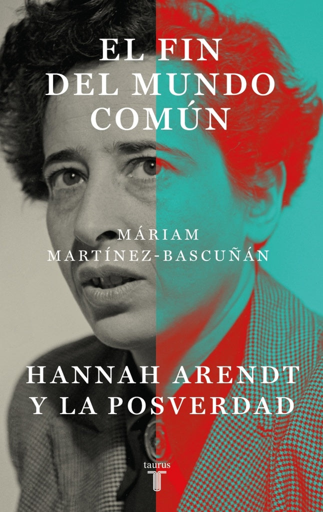 FIN DEL MUNDO COMUN, EL | Máriam Martínez-Bascuñán