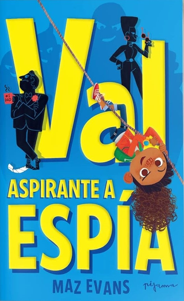 VAL. ASPIRANTE A ESPIA | MAZ EVANS