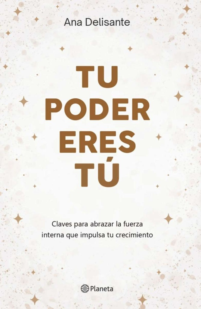 Tu poder eres tú | ANA DELISANTE