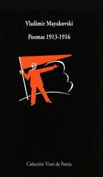 POEMAS 1913 - 1916 | VLADIMIR | TROTSKY LEÓN MAYAKOVSKÏ