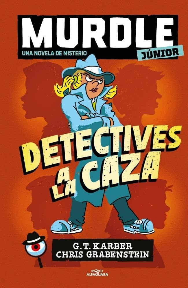 MURDLE JUNIOR. LA NOVELA 1. DETECTIVES A | G.T./Grabenstein Chris Karber