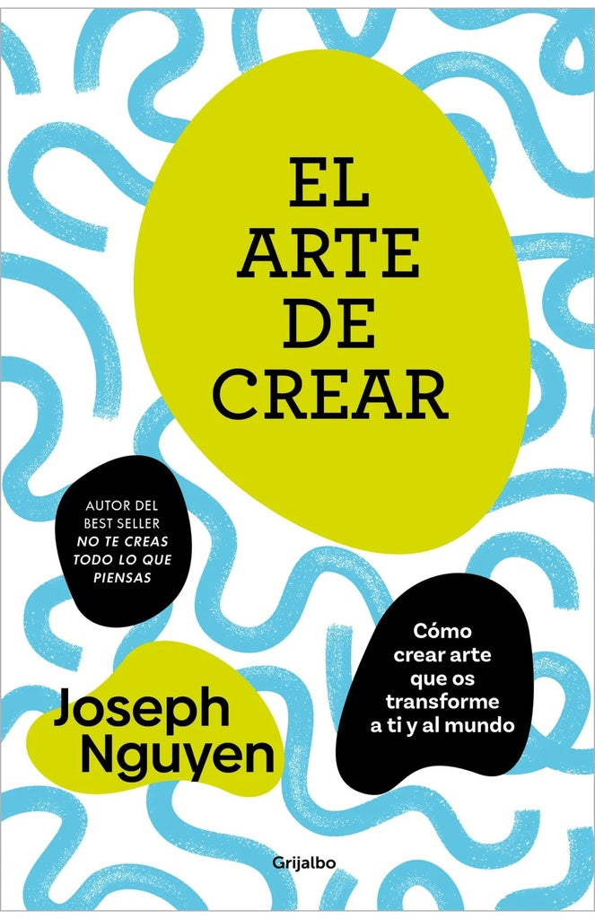 ARTE DE CREAR, EL | Joseph Nguyen