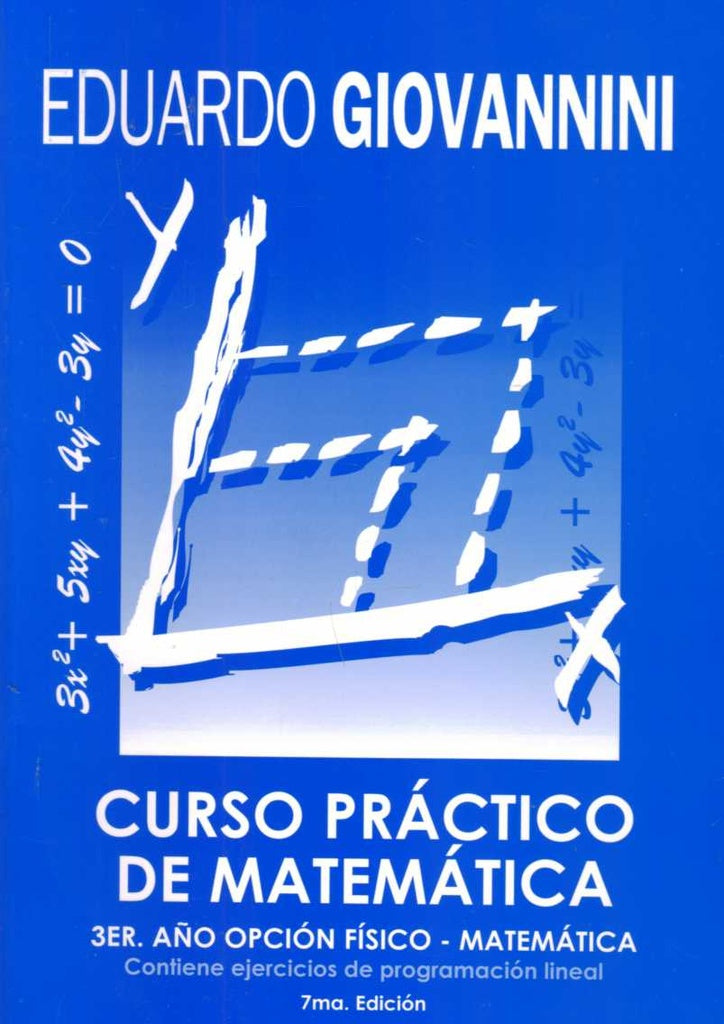 Curso práctico de matemática. 3er año opción físico - matemática. Física | EDUARDO GIOVANNINI