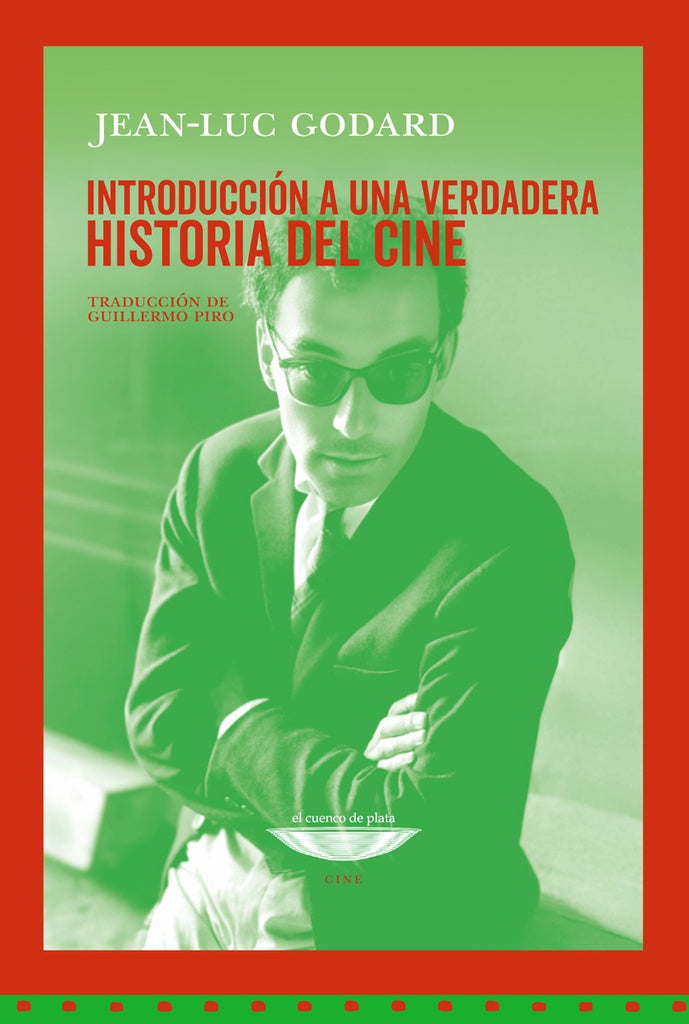 INTRODUCCION A UNA VERDADERA HISTORIA DEL CINE | JEAN-LUC GODARD
