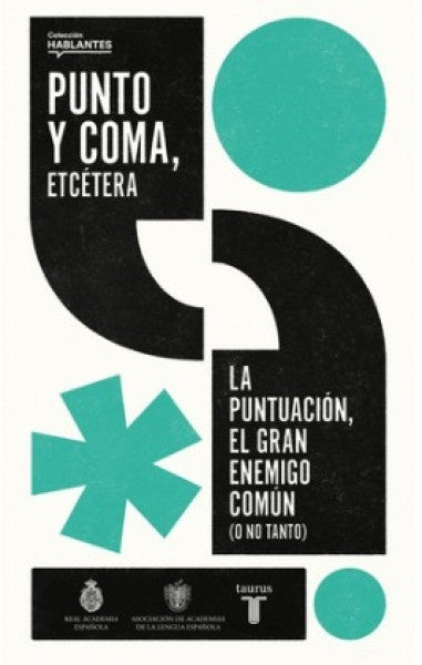 PUNTO Y COMA, ETCETERA (HABLANTES 2) | REAL ACADEMIA ESPAÑOLA