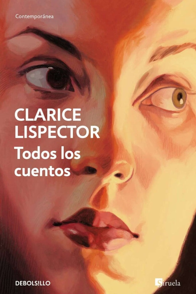 TODOS LOS CUENTOS | CLARICE LISPECTOR