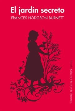 JARDIN SECRETO, EL | FRANCES HODGSON BURNETT
