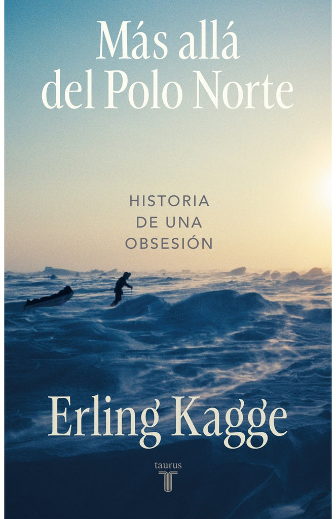 MAS ALLA DEL POLO NORTE | Erling Kagge