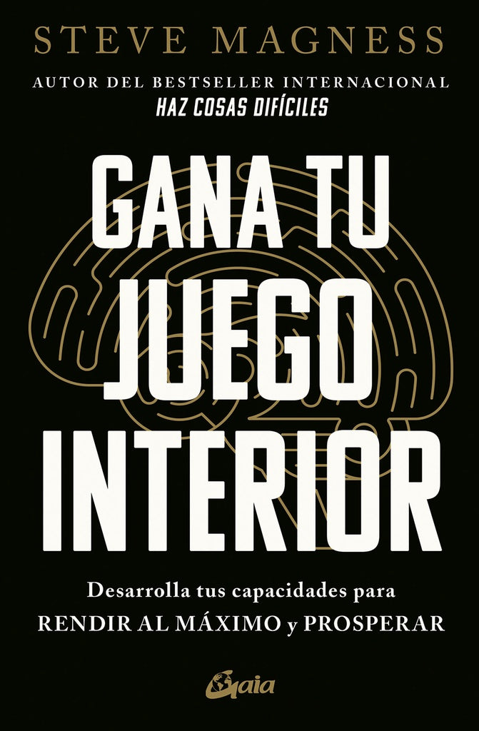 GANA TU JUEGO INTERIOR | STEVE MAGNESS