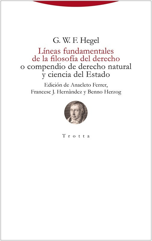 LINEAS FUNDAMENTALES DE LA FILOSOFIA DEL DERECHO | GEORG WILHELM FRIEDRICH HEGEL | FRANCES HERNÁNDEZ