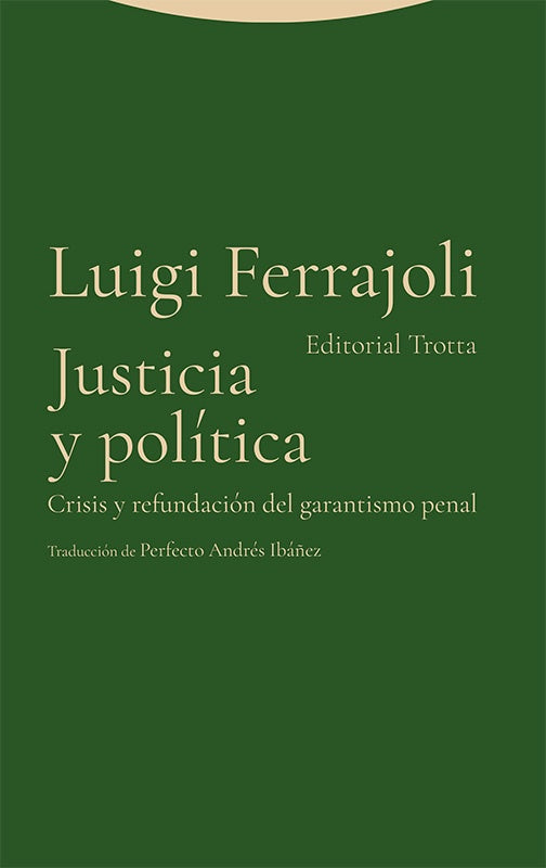 JUSTICIA Y POLITICA | LUIGI FERRAJOLI | PERFECTO ANDRÉS IBÁÑEZ