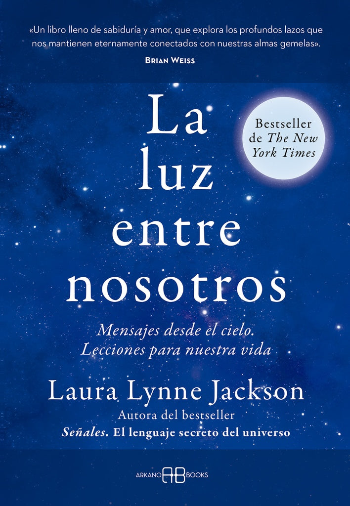 LUZ ENTRE NOSOTROS, LA | LAURA LYNNE JACKSON