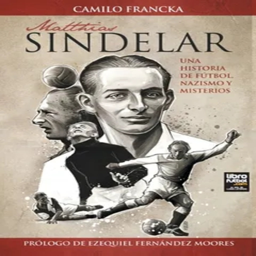 Matthias Sindelar | Camilo Francka