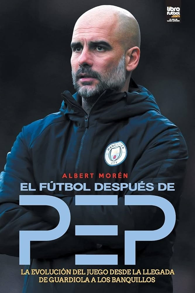 El Fútbol Después De Pep | Albert Morén