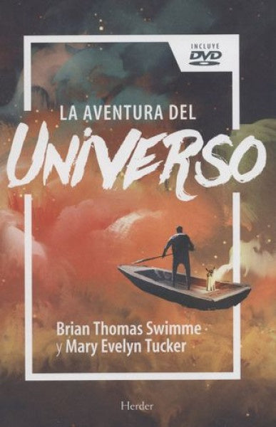 AVENTURA DEL UNIVERSO, LA | BRIAN THOMAS/ TUCKER MARY EVELYN SWIMME