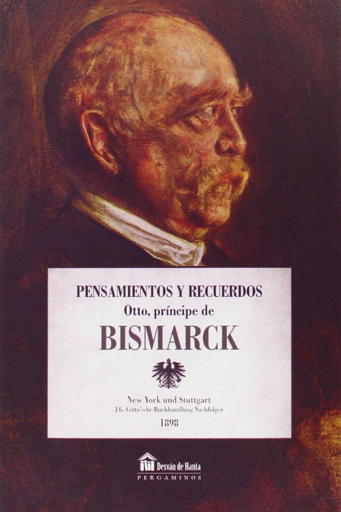 PENSAMIENTOS Y RECUERDOS | OTTO BISMARCK