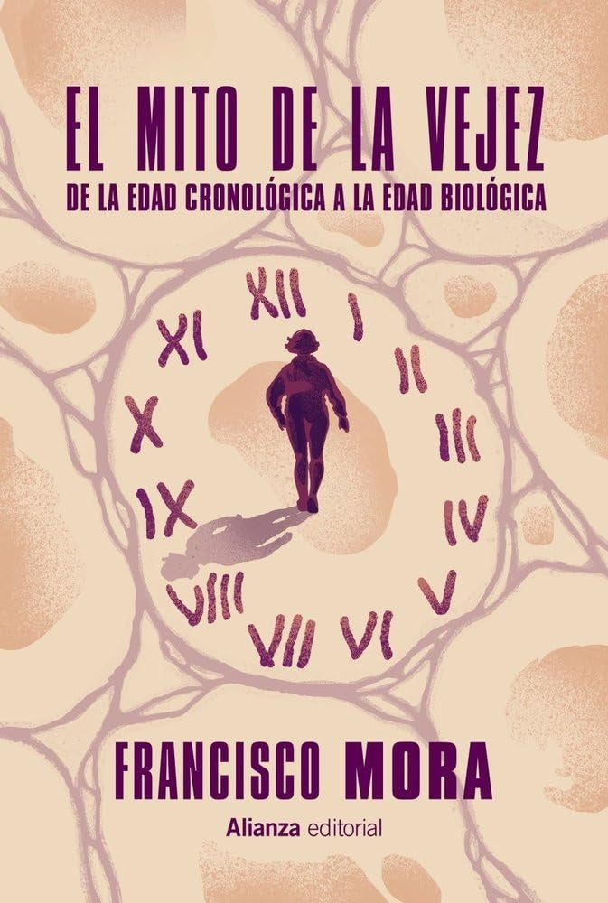 EL MITO DE LA VEJEZ | Francisco Mora
