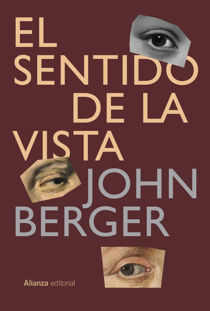 EL SENTIDO DE LA VISTA | JOHN BERGER