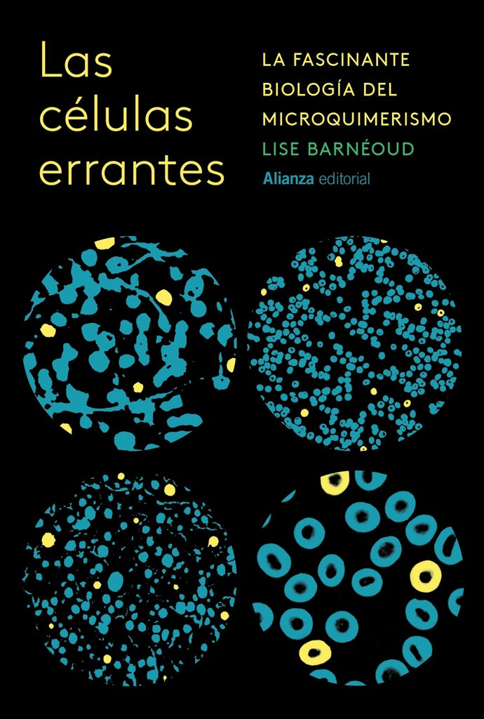 LAS CELULAS ERRANTES | LISE BARNEOUD